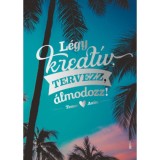 L&eacute;gy kreat&iacute;v, tervezz, &aacute;lmodozz! - Tomor Anita
