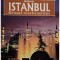 Erdem Yucel - Intregul Istanbul - Orasul civilizatiilor