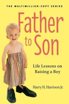 Father to Son: Life Lessons on Raising a Boy foto