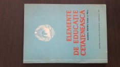 Elemente de educatie cetateneasca -manual pt clasa a VIII-a - I. Ceterchi 1969 foto