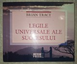 Brian Tracy&nbsp;-&nbsp;Legile universale ale succesului