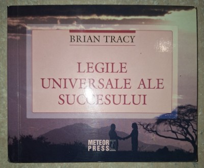 Brian Tracy&amp;nbsp;-&amp;nbsp;Legile universale ale succesului foto