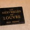 ALBUM LES MERVEILLES DU LOUVRE TOME PREMIER - VOL 1 LIMBA FRANCEZA AN - 1958