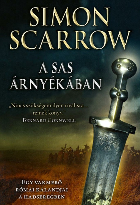 A sas &aacute;rny&eacute;k&aacute;ban - Egy vakmerő r&oacute;mai kalandjai a hadseregben - Simon Scarrow