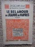 Le bel amour de Jeanne de Navres,Le Livre moderne IIlustr&eacute; N&deg;313 - Rosny J.H
