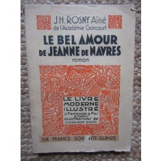 Le bel amour de Jeanne de Navres,Le Livre moderne IIlustr&eacute; N&deg;313 - Rosny J.H