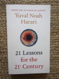 Yuval Noah Harari - 21 Lessons for the 21st Century 21 de lecții pentru secolul