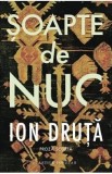 Soapte de nuc Ed.3 - Ion Druta