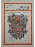 Ilie Stanciu - Calatorie in lumea cartii (Editia: 1970)