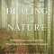 Healing with Nature: Mindfulness and Somatic Practices to Heal from Trauma