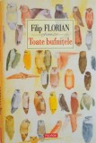 TOATE BUFNITELE de FILIP FLORIAN , 2015