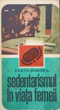 SEDENTARISMUL IN VIATA FEMEII (CONSECINTE SI REMEDII)-ELENA BARNEA-173050