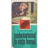 SEDENTARISMUL IN VIATA FEMEII (CONSECINTE SI REMEDII)-ELENA BARNEA-173050