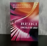 Florentina Grigorescu - Reiki Dincolo de Usui
