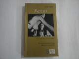 NEXUS Al treilea volum din trilogia RASTIGNIRE TRANDAFIRIE - HENRY MILLER