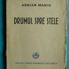 Adrian Maniu – Drumul spre stele ( prima editie )
