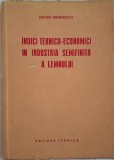 Indici tehnico-economici in industria semifinita a lemnului &ndash; Stefan Dumitrescu