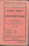 C9166N Istoria sf&acirc;nta a Vechiului și Noului Testament pentru clasa I-a secundară de băieți și fete de preot Toma Chiricuță, 1935