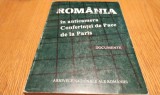 ROMANIA IN ANTICAMERA CONFERINTEI DE PACE DE LA PARIS - Documente - 1996, 519p.