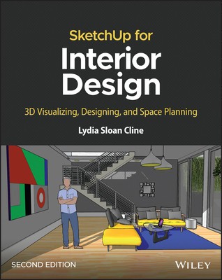 Sketchup for Interior Design: 3D Visualizing, Designing, and Space Planning foto