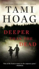 Deeper Than the Dead, Paperback/Tami Hoag foto