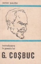 Introducere in poezia lui G. Cosbuc foto