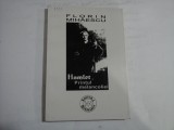 HAMLET, PRINTUL MELANCOLIEI - FLORIN MIHAESCU