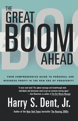 Great Boom Ahead: Your Guide to Personal &amp;amp; Business Profit in the New Era of Prosperity foto