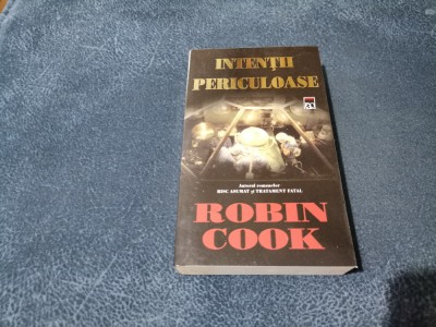 ROBIN COOK - INTENTII PERICULOASE foto