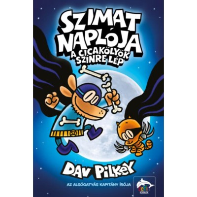 Szimat napl&amp;oacute;ja - A Cicak&amp;ouml;ly&amp;ouml;k sz&amp;iacute;nre l&amp;eacute;p - Dav Pilkey foto