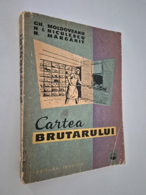 Carte de bucate Gh Moldoveanu Cartea brutarului foto