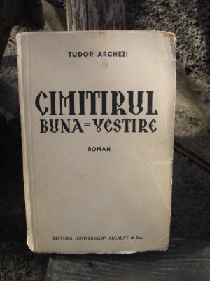 CIMITIRUL BUNA VESTIRE - TUDOR ARGHEZI foto