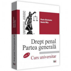 Drept penal. Partea generala. Curs universitar. Volumul II - Florin Streteanu, Daniel Nitu