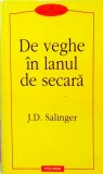 J. D. Salinger - De veghe in lanul de secara
