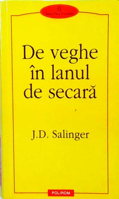 J. D. Salinger - De veghe in lanul de secara