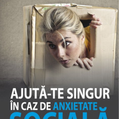 Ajuta-te singur in caz de anxietate sociala - Vrasti Radu