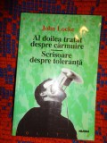 John Locke - Al doilea tratat despre carmuire. Scrisoare catre toleranta // 315 pagini
