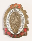 INSIGNA AL IV LEA CONCURS ARTISTIC AL SINDICATELOR 1956 CCS UGSR SINDICAT SINDICATE ( CITITI DESCRIEREA )