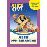 Alex Ovi - Alex ovis kalandjai - K&eacute;szs&eacute;gfejlesztő feladatok &oacute;vod&aacute;soknak - Buda Be&aacute;ta
