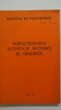 Perfectionarea activitatii metodice in gradinite, 1981