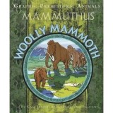 Graphic Prehistoric Animals: Woolly Mammoth