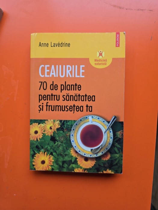 Ceaiurile - Anne Lav&eacute;drine