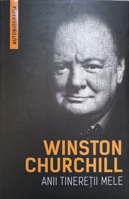 WINSTON CHURCHILL. ANII TINERETII MELE-WINSTON CHURCHILL foto