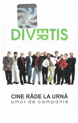 Casetă audio Divertis &amp;ndash; Cine R&amp;acirc;de La Urnă (Umor De Campanie), originală foto