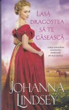 Johanna Lindsey - Lasa dragostea sa te gaseasca