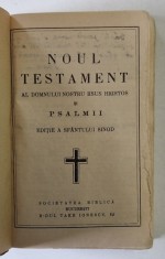 NOUL TESTAMENT AL DOMNULUI IISUS HRISTOS SI PSALMII , EDITIE A SFANTULUI SINOD , 1943 *PREZINTA URME DE UZURA