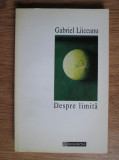 Gabriel Liiceanu - Despre limita, Humanitas