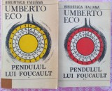 (C519) UMBERTO ECO - PENDULUL LUI FOUCAULT (2 VOL.)