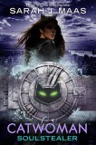 Catwoman: Soulstealer | Sarah J Maas, Penguin Books Ltd