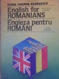 ENGLISH FOR ROMANIANS. ENGLEZA PENTRU ROMANI, CURS INTENSIV-ELENA CARMEN GEORGESCU-229780